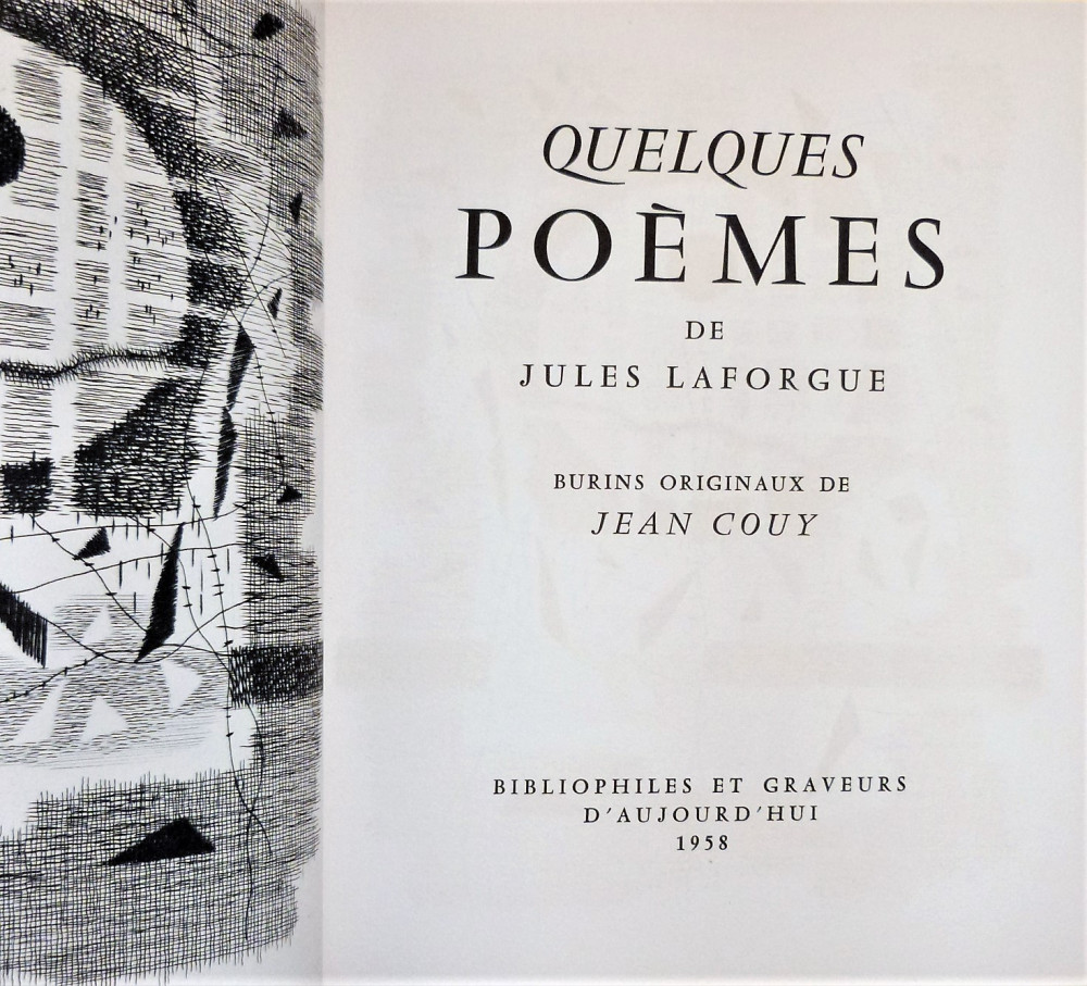 Laforgue, Jules - Couy, Jean. Quelques poèmes. Parigi, Bibliofiles et Graveurs  d’haujourd’hui, 1958.