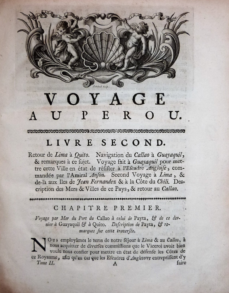Juan, George - Ulloa, Antonio De. Voyage historique de l’Amerique Meridionale fait par ordre du roi d’Espagne. Amsterdam e Lipsia, Arkstée & Merkus, 1752.