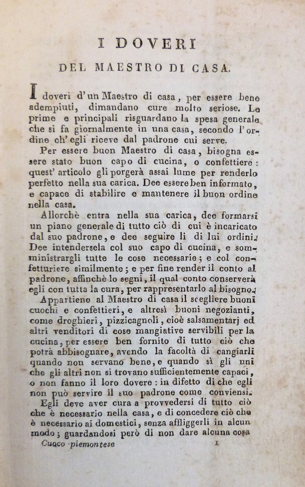 Il cuoco piemontese ridotto all’ultimo gusto con nuove aggiunte ad uso anche della [...]. Milano, Per Giovanni Silvestri, 1825.	