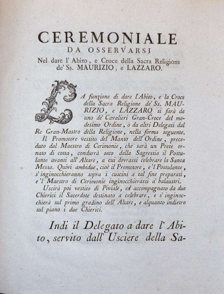 Ceremoniale da osservarsi nel dare l'Abito, e Croce della Sacra Religione, ed Ordine Militare de' Santi Maurizio e Lazzaro. Torino, Stamperia Reale, 1762.