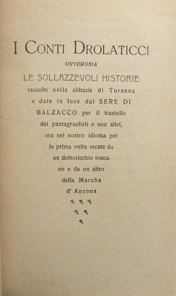 Balzac, Honoré De. Les contes Drolatiqes. Roma, A. F. Formiggini, 1920-1925.