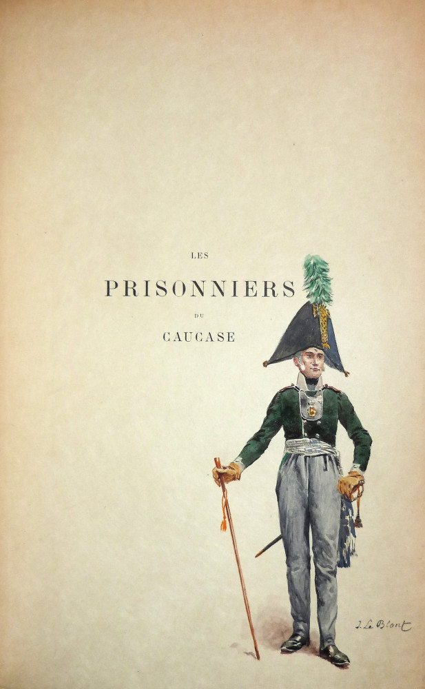 Maistre, Xavier de. Les prisonniers du Caucase. Parigi, A. Ferroud, 1897.