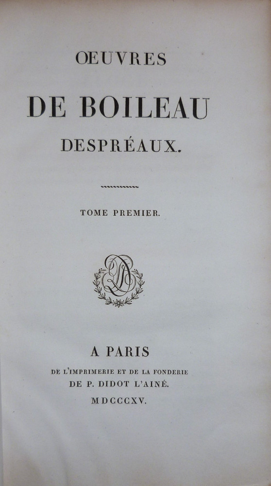 Boileau-Despréaux, Nicolas . Ouvres. Parigi, P. Didot L’Ainé, 1815.