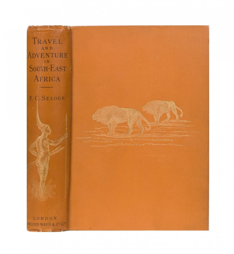 Selous, Frederick Courteney. Travel and adventure in South-East Africa […]. Londra, Rowland Ward and Co., 1893.