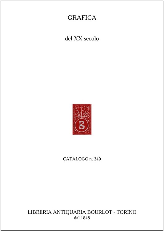Catalogo n. 349: Grafica del XX secolo.