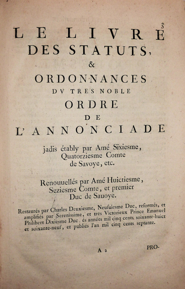 Le livre des Statuts et Ordonnances du Tres Nobles Ordre de l’Annonciade. Torino, Jean-Baptiste Chais, 1729 (Jean Jacques Rustis, 1667).