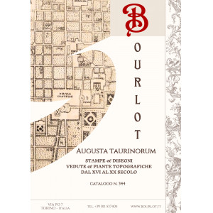 Augusta Taurinorum - stampe & disegni, vedute & piante topografiche dal XVI al XX secolo - Catalogo bibliografico n. 344 della Libreria Antiquaria Bourlot. Torino, 2018.