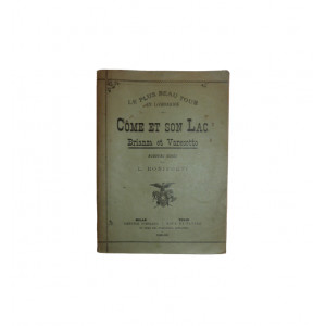 Boniforti, Luigi. Le plus beau tour en Lombardie. Côme et son lac, Brianza et  Varesotto. Milano, Libreria Dumolard - Torino, Roux et Favale, 1888-1889. 