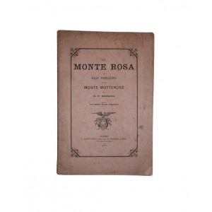 Bossoli, Edoardo Francesco. Il Monte Rosa: il Gran Tornalino ed il Monte Motterone.  Torino, G. Candeletti, 1873.