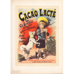 Cacao Lacté - Les Maîtres de l'Affiche. Parigi, Imprimerie Chaix, 1896.