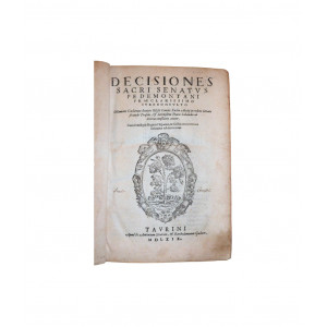 Cacherano d'Osasco, Ottaviano. Decisiones Sacri Senatus Pedemontani. Torino, apud Jo. Antonium Stratam, e Bartholomeu Gallum, 1569.