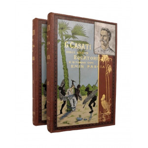 Casati, Gaetano. Dieci anni in Equatoria e ritorno con Emin Pascià. Milano, Fratelli Dumolard, 1891.