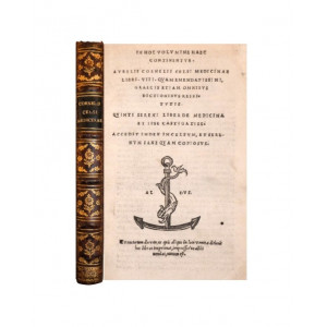 Celso, Aulo Cornelio. In hoc volumine haec continentur. Aurelii Cornelii Celsii Medicinae libri. VIII. Quam emendatissimi, Graecis etiam omnibus dictionibus restitutis. Venezia, in aedibus Aldi, et Andreae Asulani soceri, 1528 - marzo (in fine).