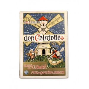 Cervantès Saavedra, Miguel de - Doré, Gustave. Don Chisciotte della Mancia. Firenze, Attilio Quattrini 1925.