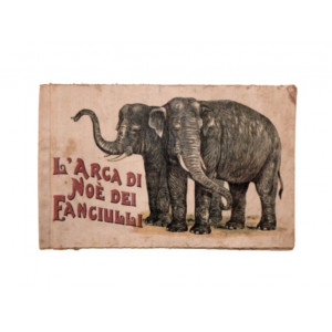 Libro in stoffa per bambini [Cloth books] - L'arca di Noè dei fanciulli. Milano, Vallardi, 1870 circa.