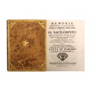 Colombo, Giovanni Angelo. Memorie istoriche, e ragionate sopra l’Insigne Miracolo del SS. Sacramento. Seguito in Torino addì 6 di giugno del 1453. Torino, Stamperia Reale, 1753.