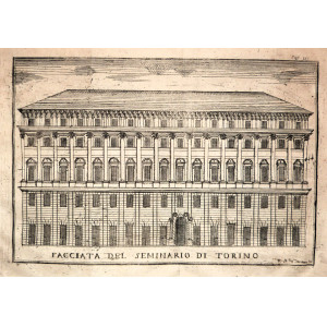 Facciata del Seminario di Torino. Torino, Beltramo Antonio Re, 1753.