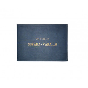 Fassò, Giuseppe - Taddio, A. Via ferrata Novara-Varallo. Album delle principali opere d’arte. Borgosesia, 1888.