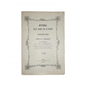 Giusta, Giovanni Antonio. Guida ai bagni ed alle acque minerali solforose, alcaline, iodurate e bromurate ed a quelle ferro-magnesiache ed acidole di Courmayeur. Aosta, Luigi Mensio, 1875.