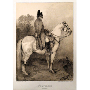 L'Empereur en campagne. Parigi, Bertauts, 1840 circa.