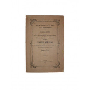 Raseri, Medardo da Savigliano. Ponte obliquo sulla Dora, ferrovia Bussoleno-Bardonnêche. Torino, Tipografia Fodratti, 1871.