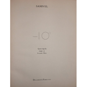 Samivel. -10°. Quatre-vingt-dix images sur les sports d’hiver. Parigi, Delagrave, 1933.