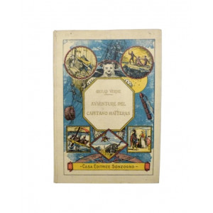 Verne, Giulio. Avventure del Capitano Hatteras. Milano, Casa Editrice Sonzogno, s.d. (1920 circa).