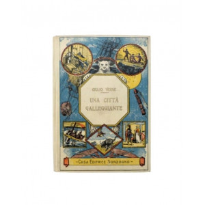 Verne, Giulio. Una città galleggiante. I violatori di blocco. Milano, Casa Editrice Sonzogno, s.d. (1925).
